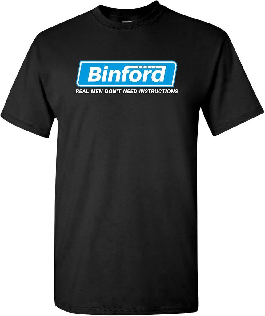 Binford Tools Real Men Don't Need Instructions T-shirt