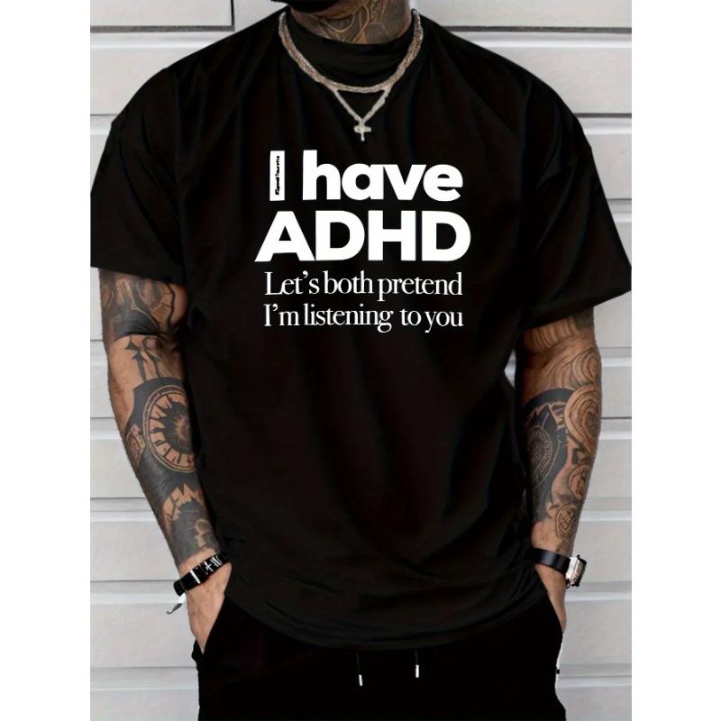 European Size Men's Funny ADHD Sarcasm T-Shirt - Grey Casual Everyday Top for Adults - Humorous Gift for ADHD Warriors,Sarcastic Apparel,Playful Style