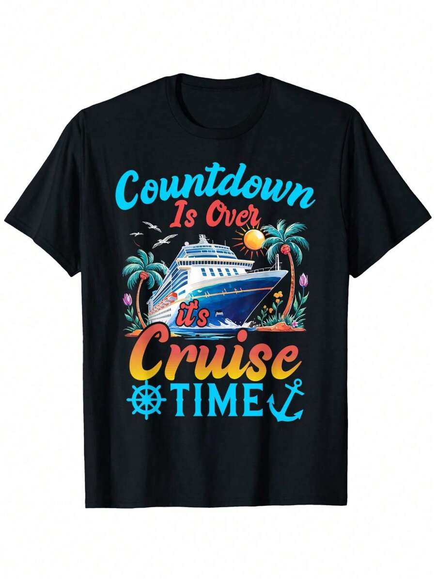 

The countdown has ended, and the cruise trip is about to begin Unisex cruise-themed T-shirts. S