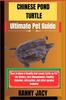 Libro CHINESE POND TURTLE Ultimate Pet Guide