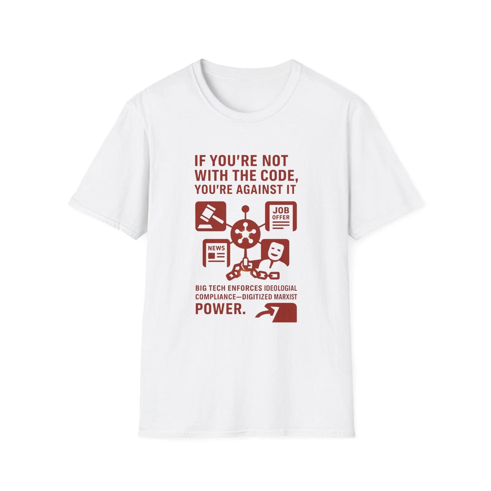 

If You Are Not With The Code Shirt, Ban Free Thought, 1984 Inspired Tee XL