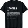 Thomas Definition Funny First Name Humor Nickname T-Shirt
