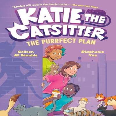 Katie the Catsitter 4 The Purrfect Plan by Stephanie Yue Paperback Book 9780593570401