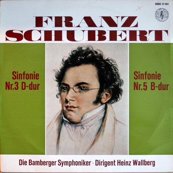 LP Record FRANZ SCHUBERT , HEINZ WALLBERG , B - Sinfonie Nr. 3 D-dur / Sinfonie Nr. 21584 Orbis 1964 Germany Classical Used