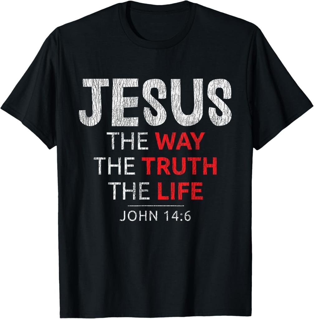 The Way The Truth The Life Jesus Christ Christian Bible T-Shirt