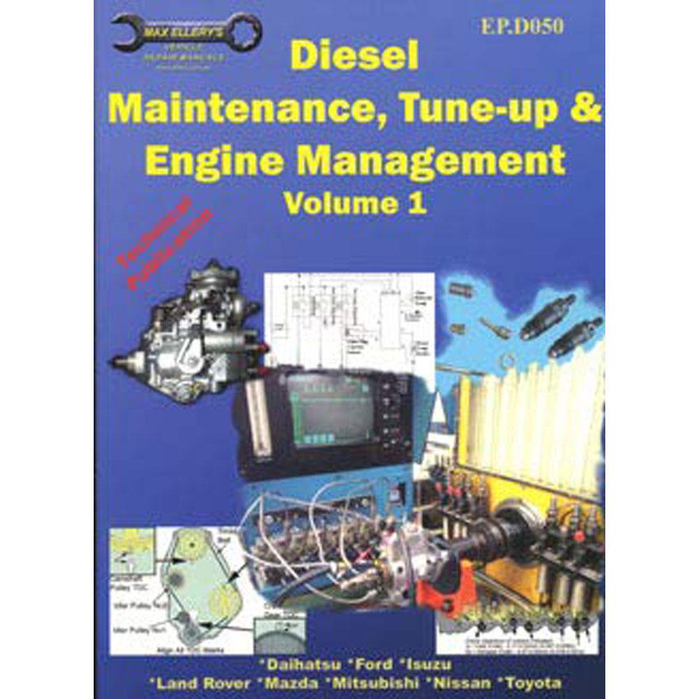 Diesel Maintenance Tune Up and Management (Volume 1)