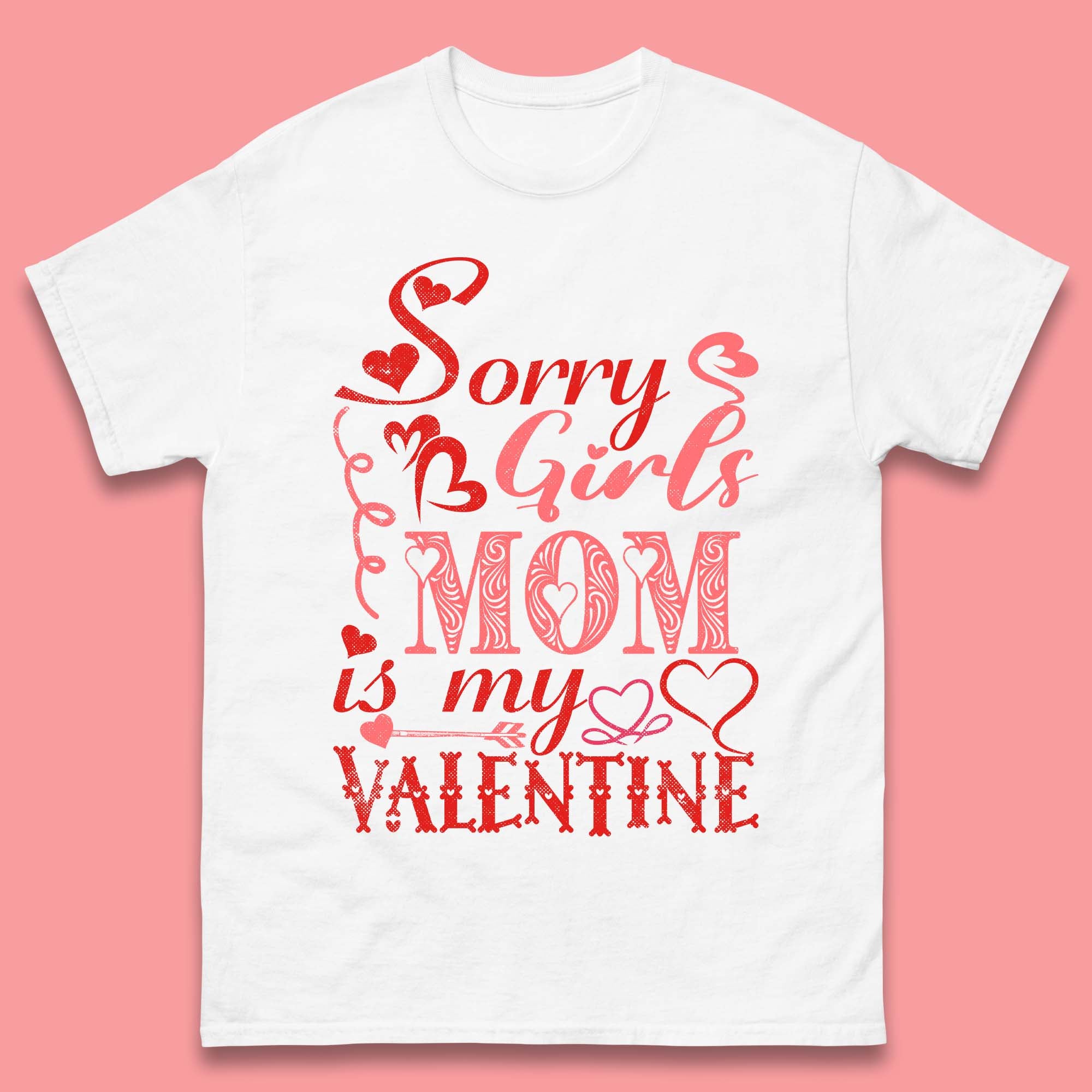 Mom Is My Valentine Mens T-Shirt Womens Tops Tees 2XL