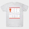 New Fashion Men T Shirt Beer Makes Everything Better Print Short Sleeve Tops Tees Casual
