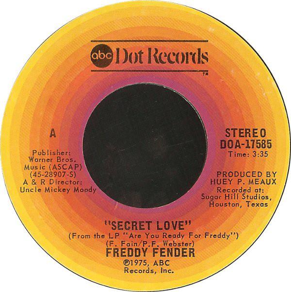 

7inch Record FREDDY FENDER - Secret Love DOA17585 ABC Dot 1975 US Country Used