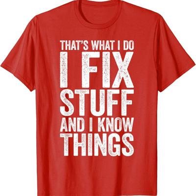Thats What I Do Fix Stuff And Know Things Retro T Shirt