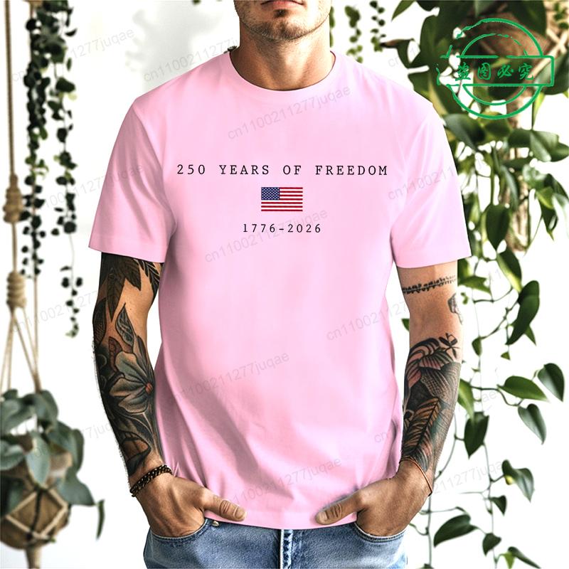 250 Years of Freedom 1776~2026 Shirt,Anniversary Men's T-Shirts Clothing 4th of July Shirt Youth-Adult Clothes Short Sleeve Tops