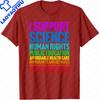 I Support Progressive Liberal Democratic Causes Protest TShirt Colorful Lettering Print on Fabric Clothes Oneck Classic Shirt