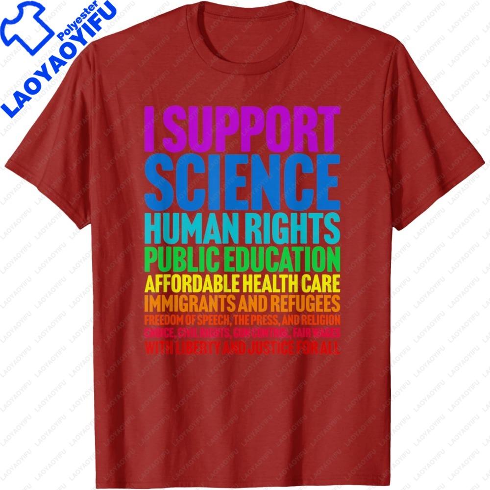 I Support Progressive Liberal Democratic Causes Protest TShirt Colorful Lettering Print on Fabric Clothes Oneck Classic Shirt