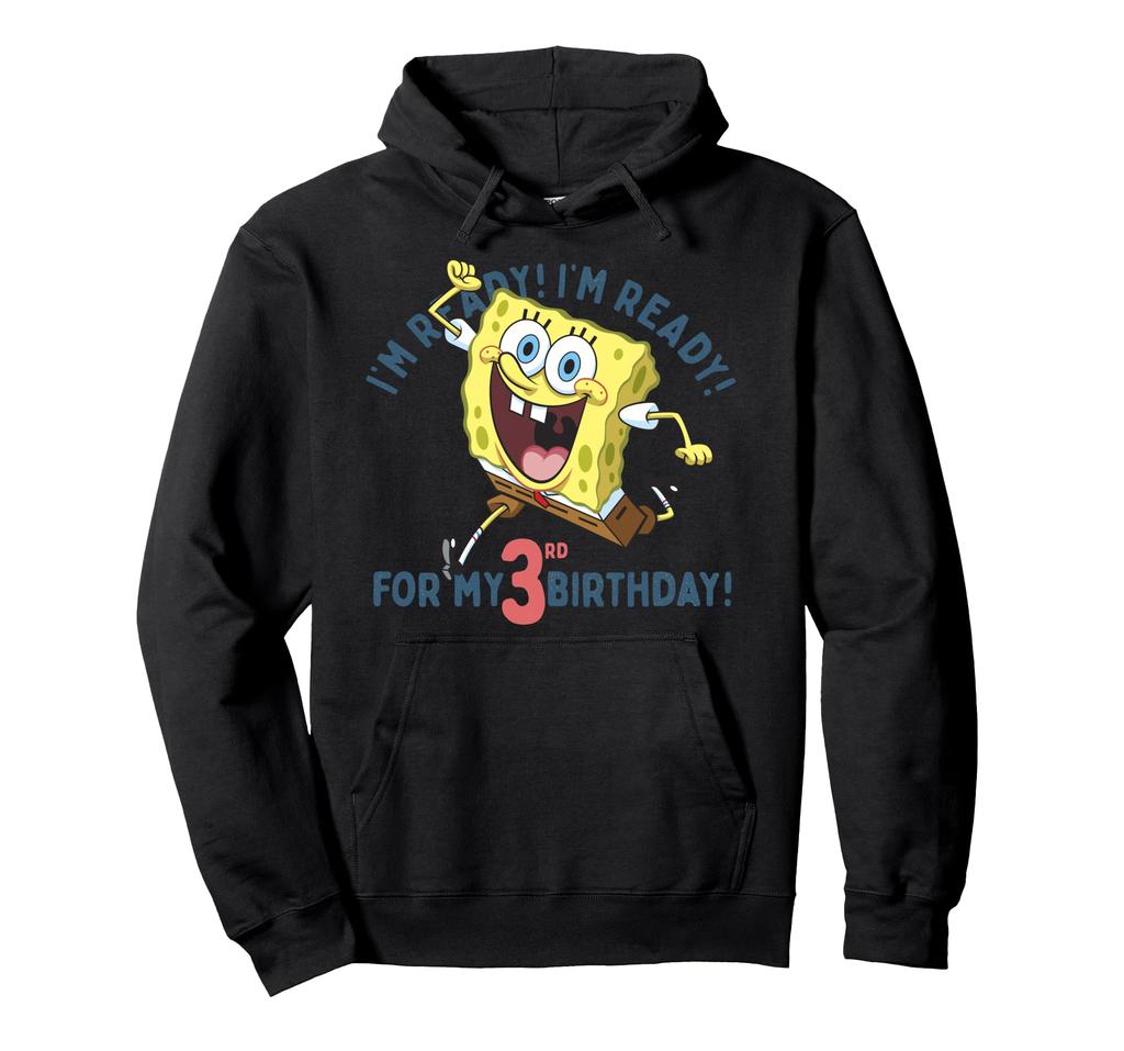 Nickelodeon Spongebob Squarepants Ready For My 3rd Birthday Hoodie