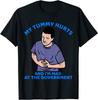 Mein Bauch tut weh Und ich bin wütend auf die Regierung T-Shirt S-5XL Unisex T-Shirt