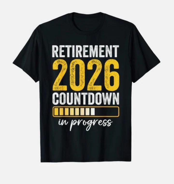 Retirement 2026 Countdown In Progress T Shirt XL