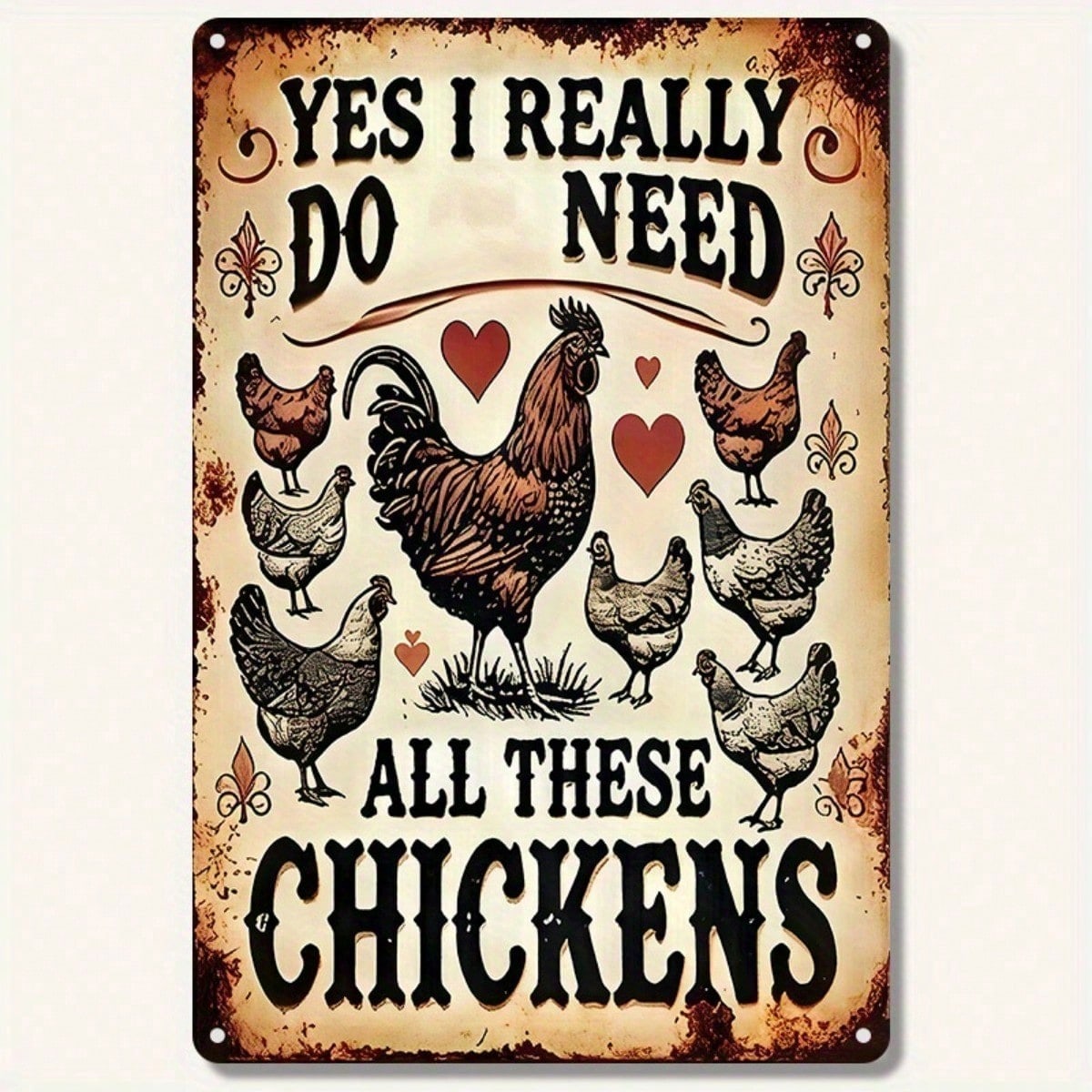 

1PC Funny Tin Sign YES I REALLY DO NEED ALL THESE CHICKENS - Colorful Rooster Design, Sturdy Metal Chicken Lover Decor 20x30cm（7.8x11.8inch）