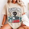 Leave Me a Loon Shirt, Funny Doodle Bird Graphic Tee, Social Battery Meme, Introvert Gift, Chaotic Loon Apparel