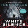 White Silence by Jodi Taylor Paperback Book 9781472264480