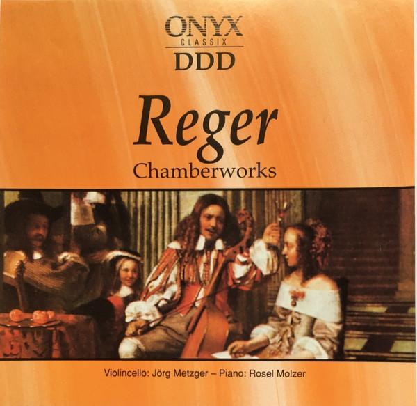 

CD MAX REGER - Chamberworks 66622 ONYX Classix Europe ObiClassical Used