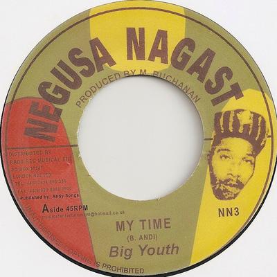 7inch Record BIG YOUTH  My Time NN3 Negusa Nagast UK Reggae Ska  Dub Used