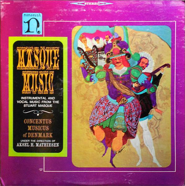 LP Record CONCENTUS MUSICUS OF DENMARK, AKSEL - Masque Music - Instrumental And Voc H71153 NONESUCH US Classical Used