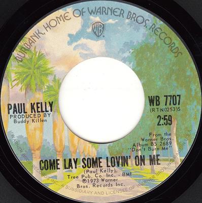 7-tums Skiva PAUL KELLY - Come Lay Some Lovin' On Me / Come B WB7707 WARNER BROS 1973 USA Soul/Funk Begagnad