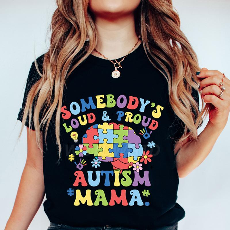 Autism Gift for Mom Crew Neck Short Sleeve Tshirt Loud  Proud Autism Mama Classic Tshirts Autism Awareness Day Mama Clothing