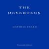 The Deserters by Mathias Enard Paperback Book 9781804271636