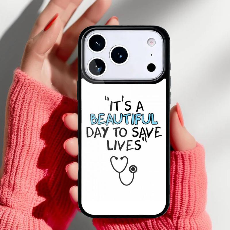 Beautiful Day To Save Lives Grey's Anatomy Phone Case for iPhone 17 16 15 14 13 Pro Max Back Cover for 12 11 Pro Coque