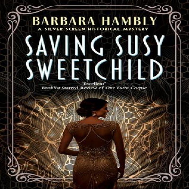Saving Susy Sweetchild by Barbara Hambly Hardback Book 9781448311057