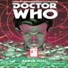 Doctor Who The Eleventh Doctor Vol. 2 Serve You by Rob Williams... 9781782766582