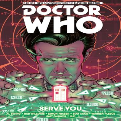 Doctor Who The Eleventh Doctor Vol. 2 Serve You by Rob Williams Paperback Book 9781782766582