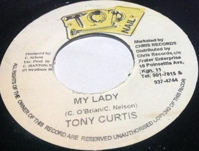 7-Zoll Schallplatte TONY CURTIS - My Lady  NONE Top Nail Jamaica Reggae, Ska & Dub Gebraucht