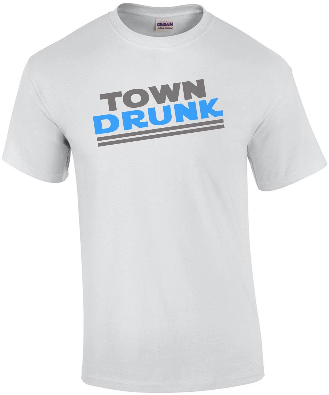 Town Drunk - T-Shirt 4XL