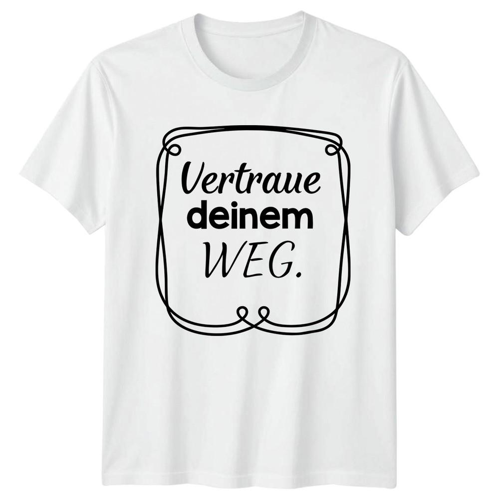 Vertraue Deinem Weg TShirt Positive Mindset Motivation Gift For Him And Her S