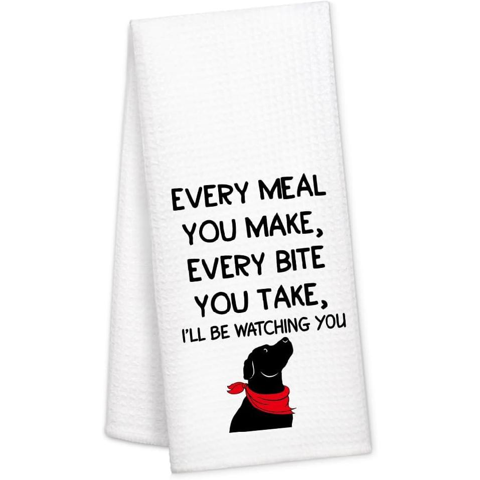 Every Meal You Make Every Bite You Take I ll Be Watching You, Funny Kitchen Towels for Friends Families, Kitchen Decor Towel, Neighbor Gifts,
