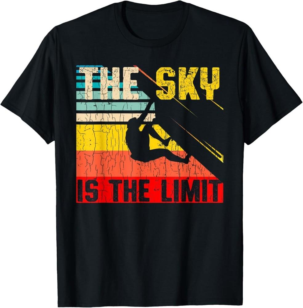 The Sky Is The Limit Tee Shirt Gift Unisex T-Shirt L