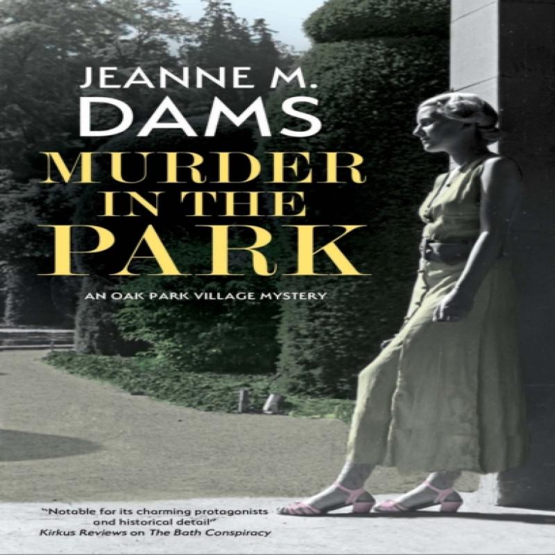 Murder In the Park by Jeanne M. Dams Hardback Book 9780727850454