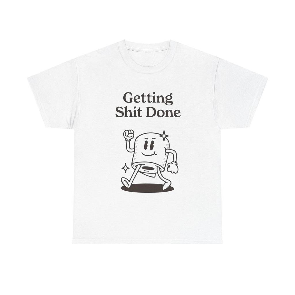 Getting It Done Funny Jokes Graphic T Shirt Unisex Heavy Cotton Tee Gift