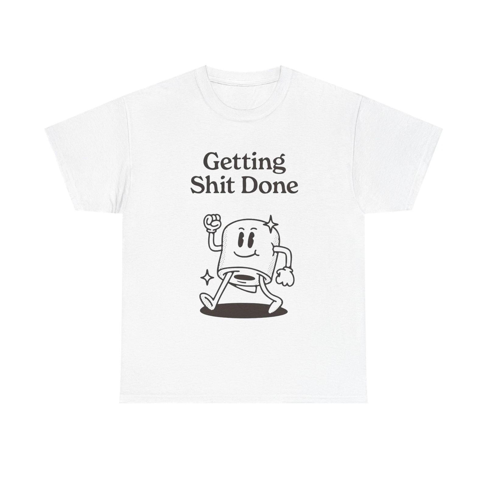 

Getting It Done Funny Jokes Graphic T Shirt Unisex Heavy Cotton Tee Gift 3XL