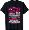 I'm Not A Perfect Daughter But My Crazy Dad Loves Me T-T-Shirt