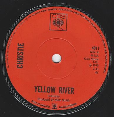 7inch Record CHRISTIE  Yellow River 4911 CBS 1970 UK Rock Used