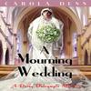 A Mourning Wedding by Carola Dunn Paperback Book 9781849017084