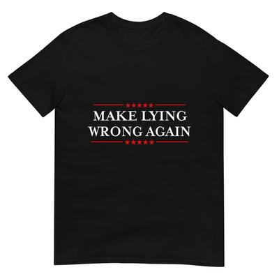 Rendi di Nuovo Sbagliato Mentire Regalo Resisti al Razzismo Maglietta Anti-Trump