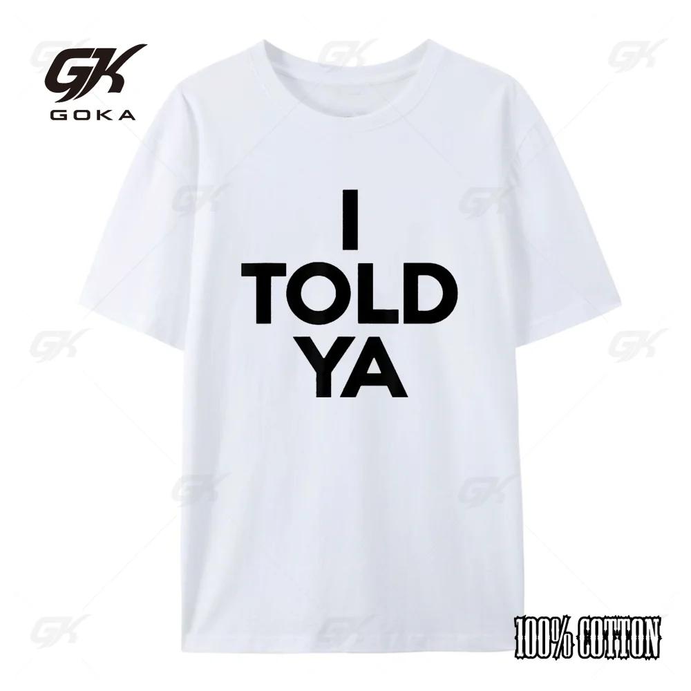 I Told Ya Tennis I Told You TShirt Mens Casual Wear Trendy Slim Thin Mature Outdoor Sports Breathable Versatile Top