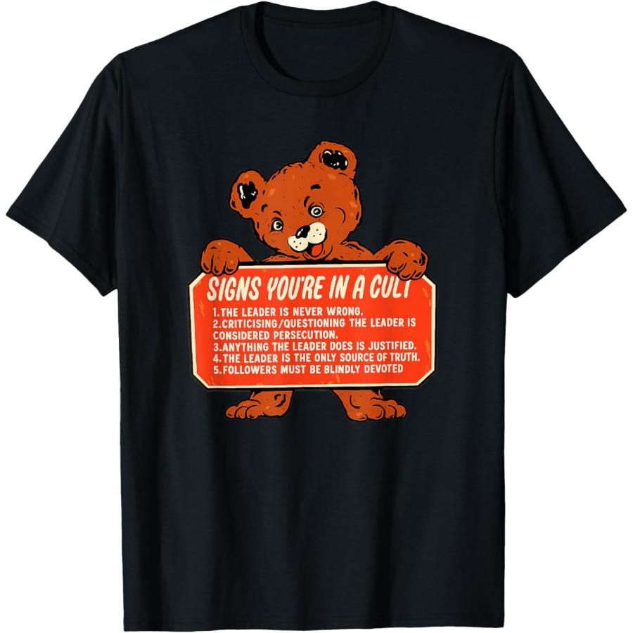 Signs You’re In A Cult Funny Bear Political Satire T-Shirt S
