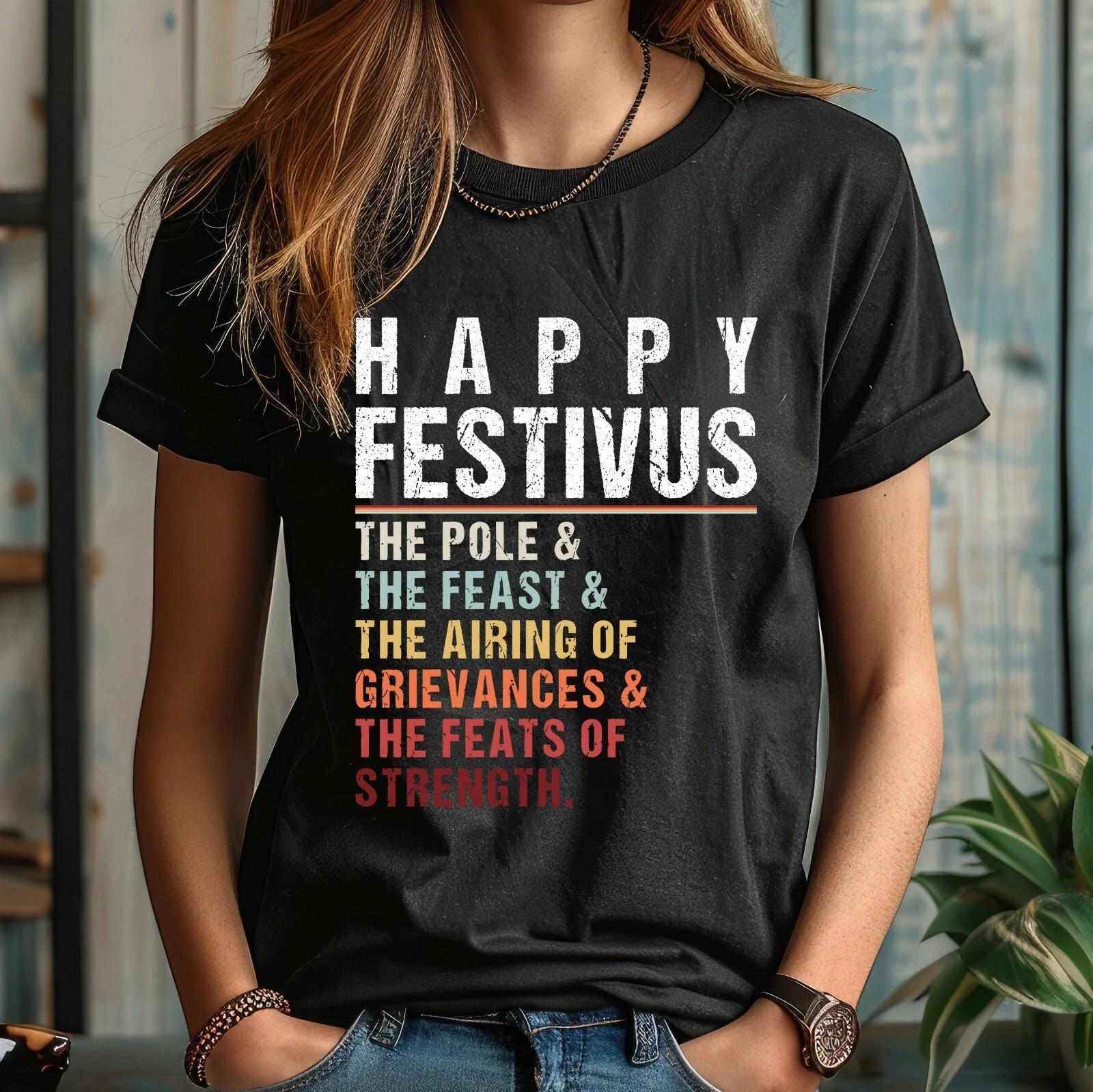 Happy Festivus T- Shirt, Festive Christmas Season Retro Unisex T- Shirt 4XL