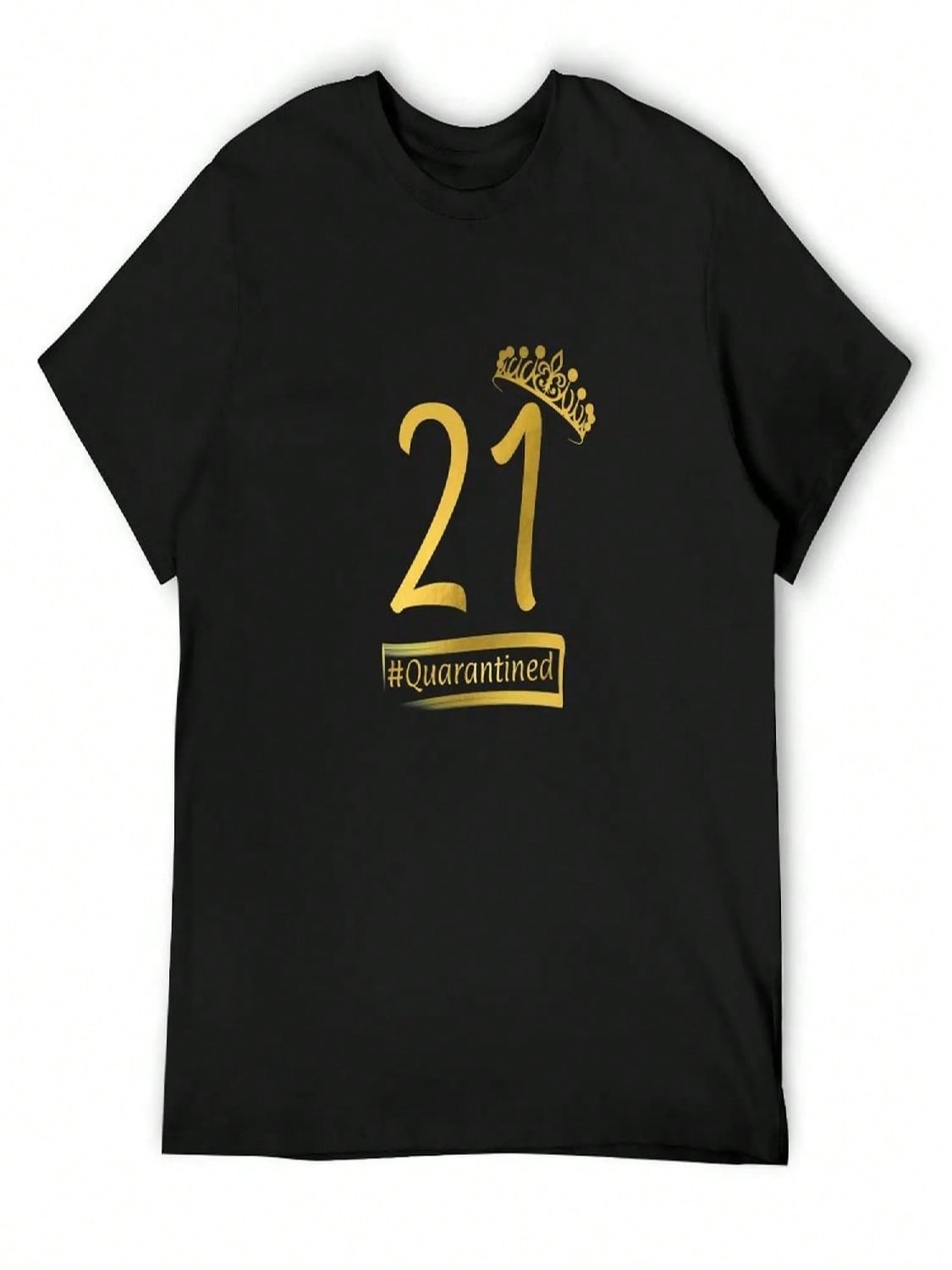 21st Quarantined Birthday Queen T-Shirt Anime Figures Street Wear Graphics Korean Fashion Cotton T Shirt unisex S разноцветный
