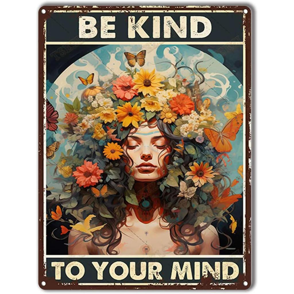 Be Kind To your Mind Girls Metal Tin Signs Flowers Posters Plate Wall Decor for Home Garden Bars Cafe Clubs Retro Posters Plaque